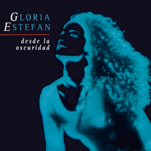 Desde La Oscuridad - Gloria Estefan