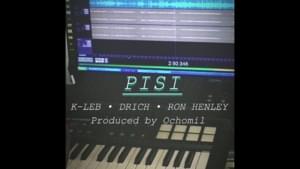 Pisi - Ron Henley (Ft. D. Rich & K-Leb)