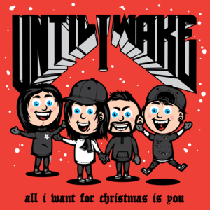 All I Want For Christmas Is You - Until I Wake