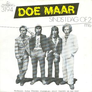 Sinds 1 Dag Of 2 (32 Jaar) - Doe Maar