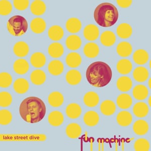 I Want You Back - Lake Street Dive