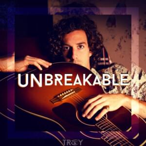 Unbreakable - Troy Doherty