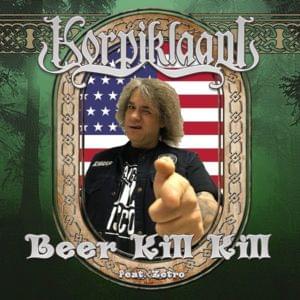 Beer Kill Kill - Korpiklaani (Ft. Steve Souza)