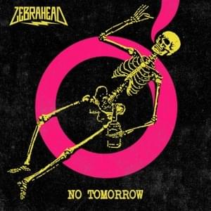 No Tomorrow - Zebrahead