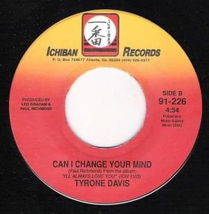 Can I Change Your Mind - Tyrone Davis