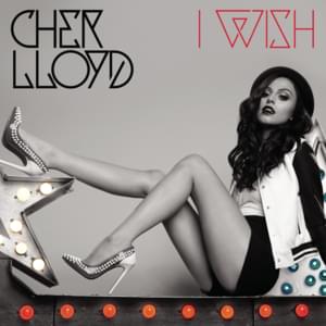 I Wish (Solo Version) - Cher Lloyd