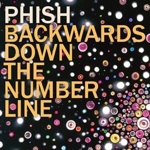 Backwards Down the Number Line - Phish