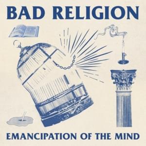 Emancipation Of The Mind - Bad Religion