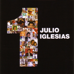 And I Love Her - Julio Iglesias