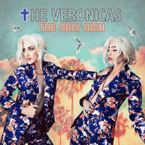 The Only High - The Veronicas