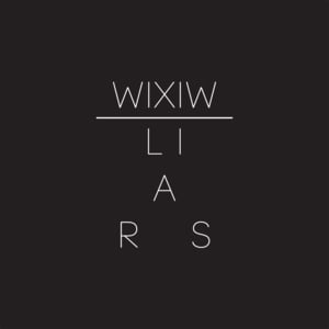 WIXIW - Liars