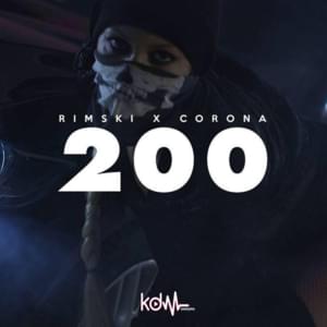 200 - Rimski (Ft. Corona)