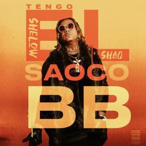 Tengo El Saoco BB - Shelow Shaq (Ft. Tito "El Bambino")