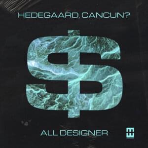 All Designer - HEDEGAARD & CANCUN?