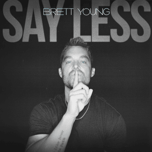 Say Less - Brett Young