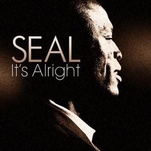 It’s Alright - Seal