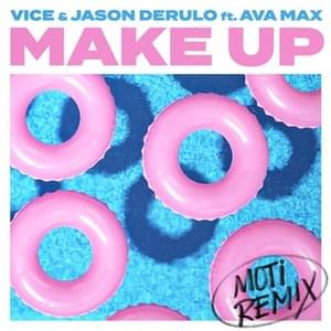 Make Up (MOTi Remix) - Vice & Jason Derulo (Ft. Ava Max)