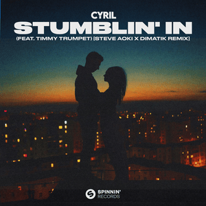 Stumblin’ In [Steve Aoki x Dimatik Remix] - CYRIL (Ft. Timmy Trumpet)