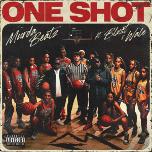 One Shot - Murda Beatz, Blxst & Wale