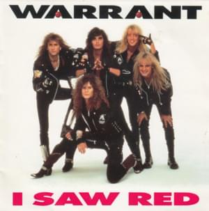 I Saw Red - Warrant