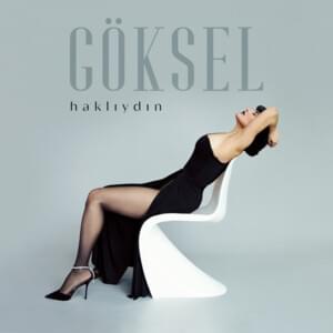 Haklıydın - Göksel