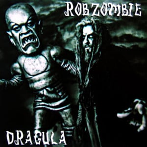 Dragula - Rob Zombie