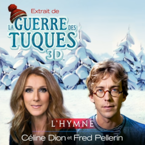 L’hymne - Céline Dion & Fred Pellerin