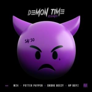 Demon Time (Remix) - Sai So (Ft. Hp Boyz, M24, Potter Payper & Skore Beezy)