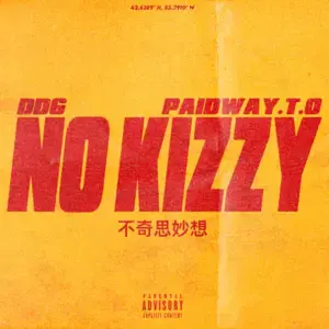 No Kizzy - DDG & Paidway T.O