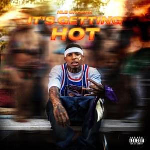 IT’S GETTING HOT - NLE Choppa