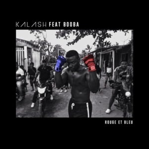 Rouge et bleu - Kalash (Ft. Booba)