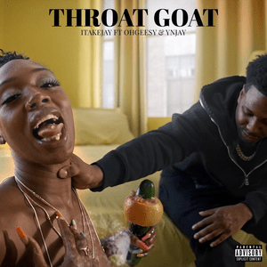 Throat Goat - 1TakeJay (Ft. OhGeesy & YN Jay)