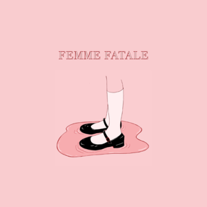 Femme Fatale - Sir Chloe