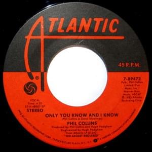 Only You Know and I Know - Phil Collins