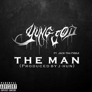 THE MAN - Yung God (Ft. Jack Tha Fizzle)