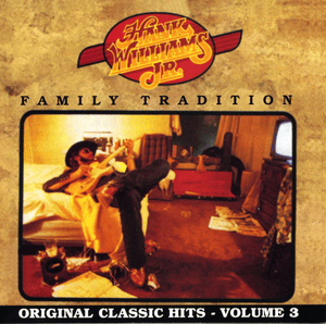 Family Tradition - Hank Williams Jr.