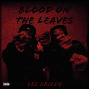 Blood On The Leaves - Lee Drilly