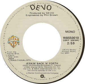 Jerkin’ Back ‘n’ Forth - Devo