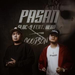 Pasan - Gloc-9 (Ft. Hero (PHL))