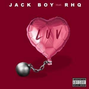 Luv - Jackboy (Ft. Rich Homie Quan)