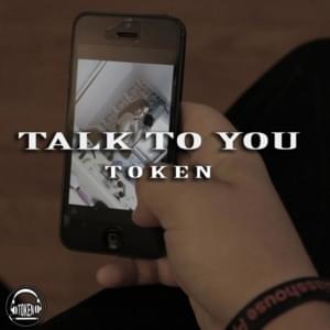 Talk To You - Token