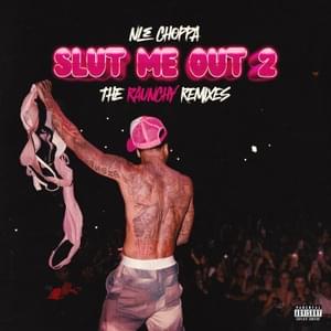 SLUT ME OUT 2 (Wet N Wild Mix) - NLE Choppa & NOIT