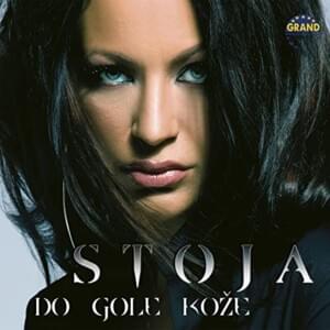 Do gole kože - Stoja