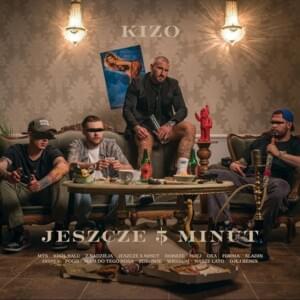 Jeszcze pięć minut - Kizo (Ft. Lubin)