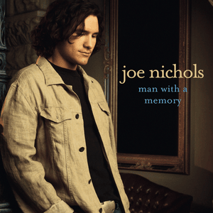 Life Don’t Have to Mean Nothin’ At All - Joe Nichols