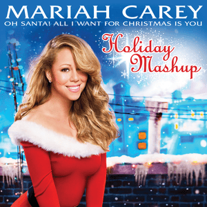 Oh Santa! All I Want for Christmas Is You (Holiday Mashup) - Mariah Carey