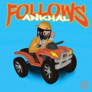 Follows - Ankhal