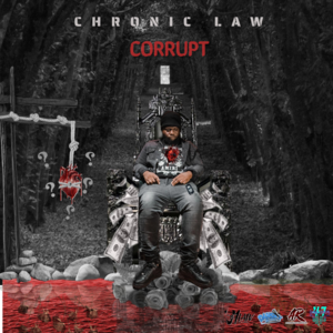 Corrupt - Chronic Law