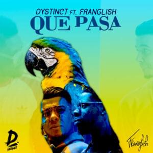 Que Pasa - DYSTINCT (Ft. Franglish)