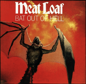 Bat Out of Hell - Meat Loaf